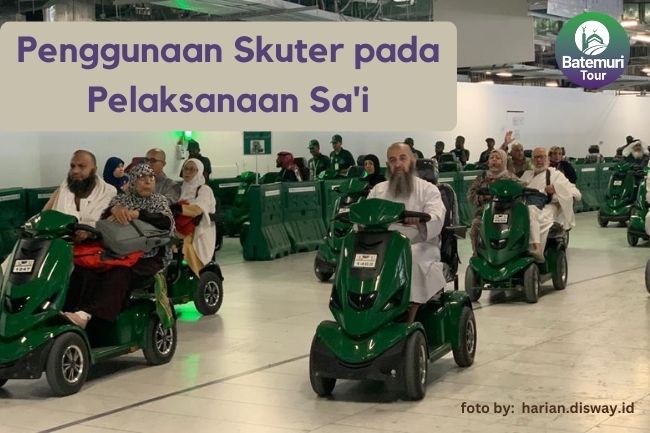 Penggunaan Skuter pada Pelaksanaan Sa'i